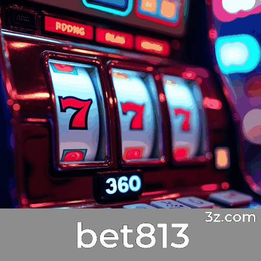 bet813 - Cassino Online e Apostas Seguras